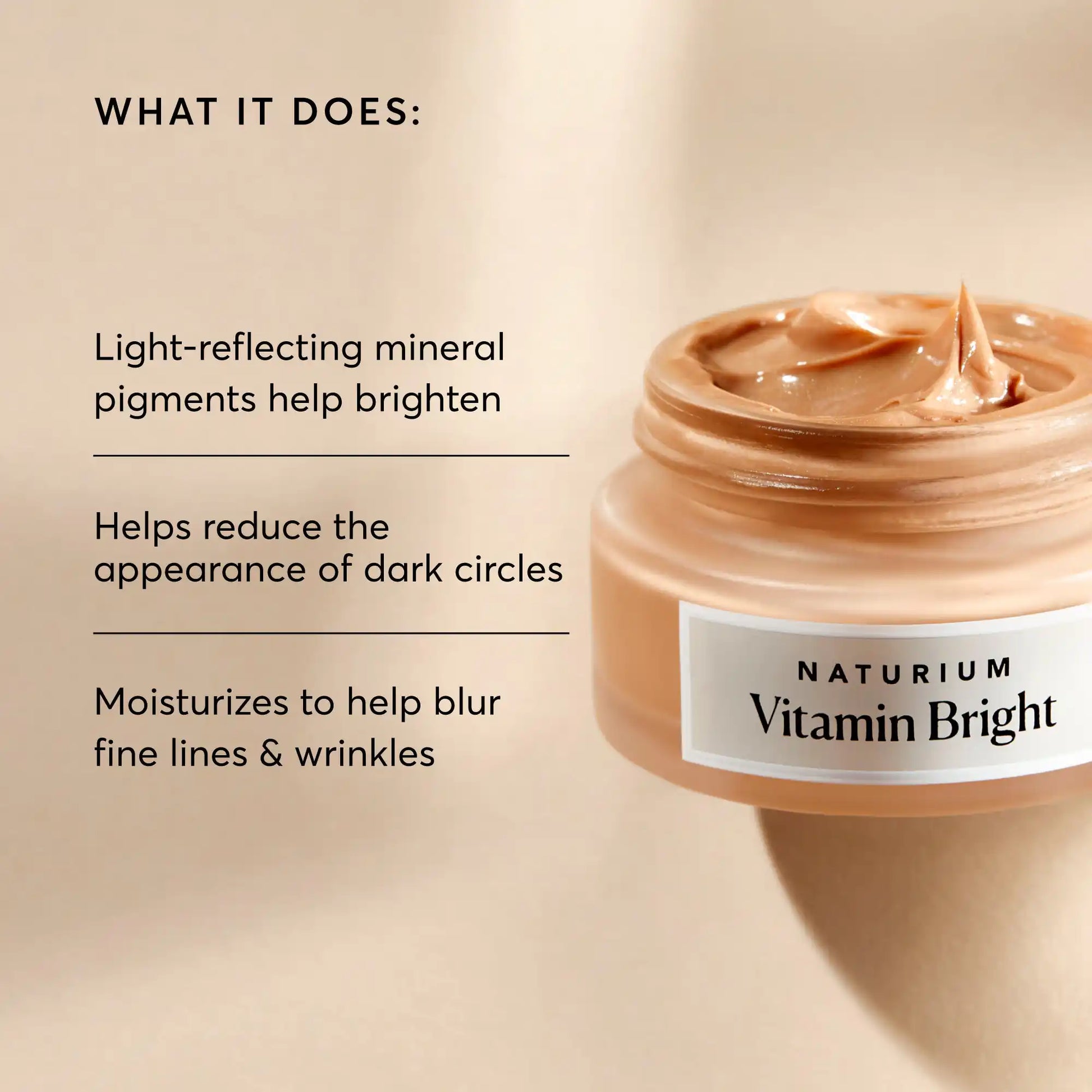 vitamin-bright-illuminating-eye-cream-f2 NATR-10084-Alt-Image-Vitamin-Bright-Illuminating-Eye-Cream-02_dfcf9055-c0e3-45b5-b9a7-421fb19204de.webp